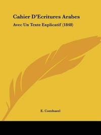 Combarel, E: Cahier D'Ecritures Arabes