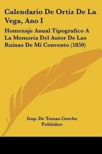 Calendario De Ortiz De La Vega, Ano I