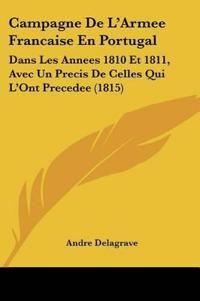 Campagne De L'Armee Francaise En Portugal