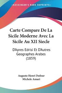 Carte Compare De La Sicile Moderne Avec La Sicile Au XII Siecle