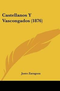 Castellanos Y Vascongados (1876)