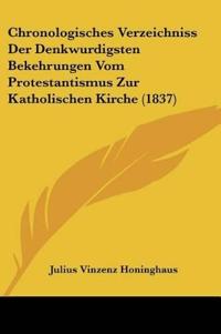 Honinghaus, J: Chronologisches Verzeichniss Der Denkwurdigst