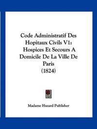 Code Administratif Des Hopitaux Civils V1