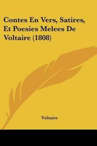 Contes En Vers, Satires, Et Poesies Melees De Voltaire (1808)