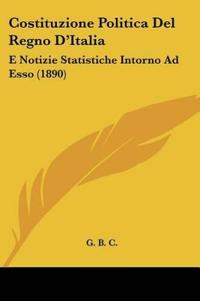 Costituzione Politica Del Regno D'Italia