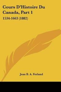 Cours D'Histoire Du Canada, Part 1