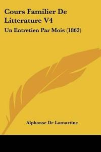 Cours Familier De Litterature V4