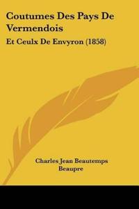 Coutumes Des Pays De Vermendois