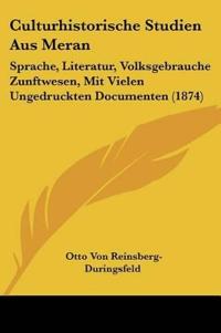 Reinsberg-Duringsfeld, O: Culturhistorische Studien Aus Mera