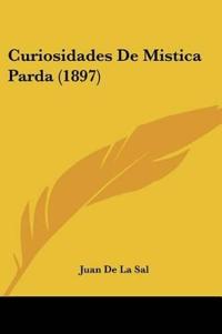 Curiosidades De Mistica Parda (1897)