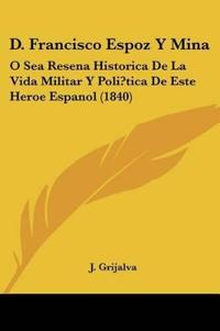 D. Francisco Espoz Y Mina