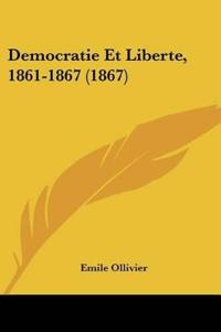Democratie Et Liberte, 1861-1867 (1867)