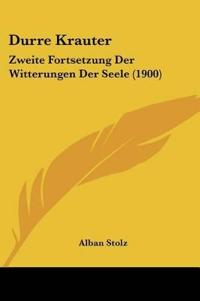 Stolz, A: Durre Krauter