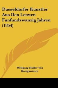Konigswinter, W: Dusseldorfer Kunstler Aus Den Letzten Funfu