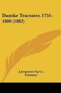 Danske Tractater, 1751-1800 (1882)