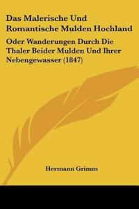 Grimm, H: Malerische Und Romantische Mulden Hochland