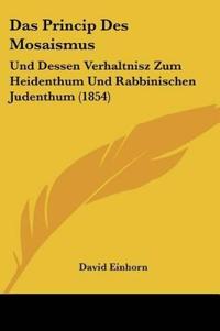 Einhorn, D: Princip Des Mosaismus