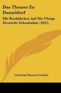 Grabbe, C: Theater Zu Dusseldorf