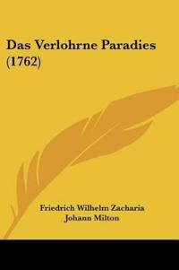 Zacharia, F: Verlohrne Paradies (1762)