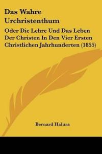 Halura, B: Wahre Urchristenthum