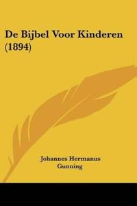 De Bijbel Voor Kinderen (1894)