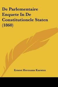 De Parlementaire Enquete In De Constitutionele Staten (1860)