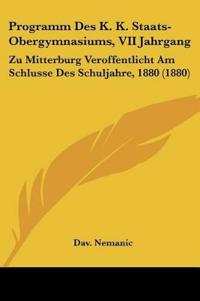 Nemanic, D: Programm Des K. K. Staats-Obergymnasiums, VII Ja