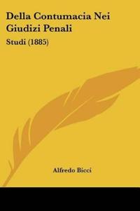Della Contumacia Nei Giudizi Penali