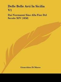 Delle Belle Arti In Sicilia V1