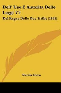 Dell' Uso E Autorita Delle Leggi V2