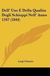 Dell' Uso E Della Qualita Degli Schioppi Nell' Anno 1347 (1844)