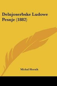 Delnjoserbske Ludowe Pesnje (1882)