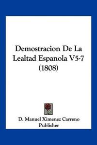 Demostracion De La Lealtad Espanola V5-7 (1808)
