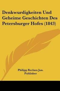 Philipp Reclam Jun. Publisher: Denkwurdigkeiten Und Geheime