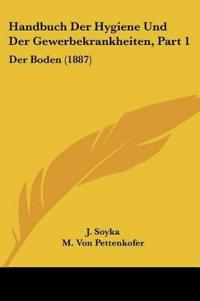 Soyka, J: Handbuch Der Hygiene Und Der Gewerbekrankheiten, P