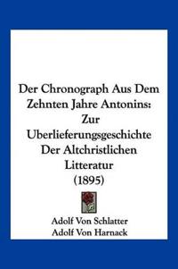 Schlatter, A: Chronograph Aus Dem Zehnten Jahre Antonins