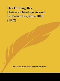 Hof Und Staatsdruckerei Publisher: Feldzug Der Osterreichisc