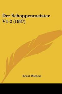 Der Schoppenmeister V1-2 (1887)