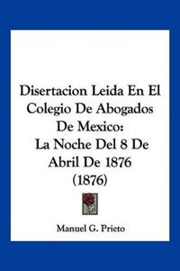 Disertacion Leida En El Colegio De Abogados De Mexico