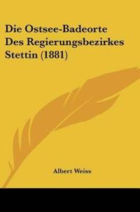 Weiss, A: Ostsee-Badeorte Des Regierungsbezirkes Stettin (18