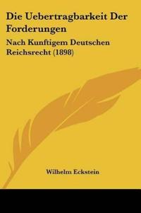 Eckstein, W: Uebertragbarkeit Der Forderungen
