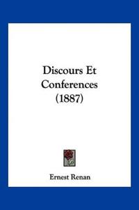 Discours Et Conferences (1887)