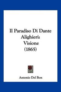Bon, A: Paradiso Di Dante Alighieri