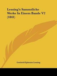 Lessing's Sammtliche Werke In Einem Bande V2 (1841)