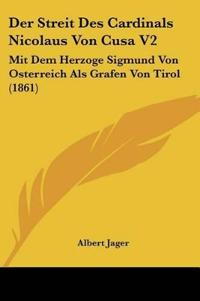 Jager, A: Streit Des Cardinals Nicolaus Von Cusa V2