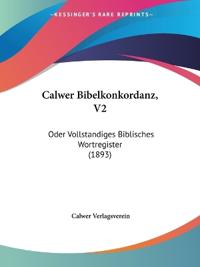 Verlagsverein, C: Calwer Bibelkonkordanz, V2