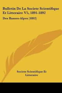 Bulletin De La Societe Scientifique Et Litteraire V5, 1891-1892