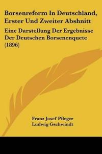 Pfleger, F: Borsenreform In Deutschland, Erster Und Zweiter