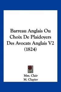 Barreau Anglais Ou Choix De Plaidoyers Des Avocats Anglais V2 (1824)