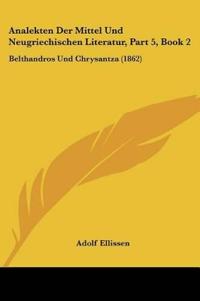 Ellissen, A: Analekten Der Mittel Und Neugriechischen Litera